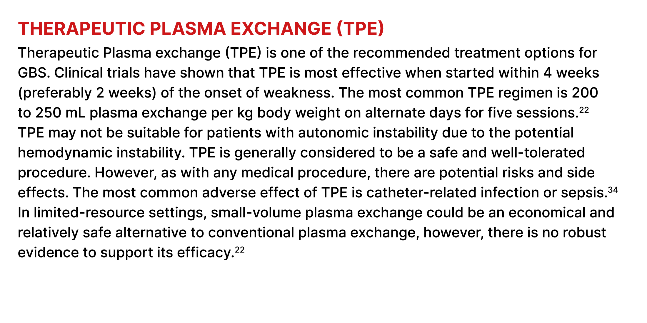 Therapeutic Plasma exchange (TPE) Therapeutic Plasma exchange (TPE) is one of the recommended treatment options for G...