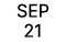 SEP 21